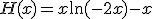 H(x)=x\ln(-2x)-x