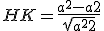 HK = \frac{a^2-a+2}{\sqrt{a^2+2}}