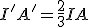 I'A' = \frac{2}{3}IA