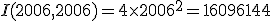 I(2006,2006)=4\times2006^2=16096144