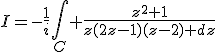 I=-\frac{1}{i}\int_C \frac{z^2+1}{z(2z-1)(z-2) dz