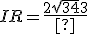 IR = \frac{2\sqrt{34}{3}