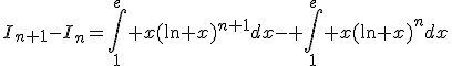 I_{n+1}-I_n=\Bigint_1^e x(\ln x)^{n+1}dx- \Bigint_1^e x(\ln x)^{n}dx