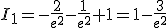 I_1=-\frac{2}{e^2}-\frac{1}{e^2}+1=1-\frac{3}{e^2}