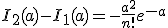 I_2(a)-I_{1}(a)=-\frac{a^2}{n!}e^{-a}