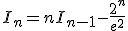 I_n=nI_{n-1}-\frac{2^n}{e^2}