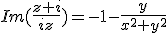 Im(\frac{z+i}{iz})=-1-\frac{y}{x^2+y^2}