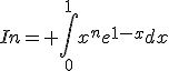 In= \int_{0}^{1}x^{n}e^{1-x}dx