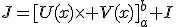 J=[U(x)\times V(x)]_a^b+I