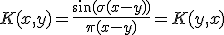 K(x,y)=\frac{\sin(\sigma(x-y))}{\pi(x-y)}=K(y,x)