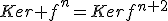 Ker f^n=Kerf^{n+2}