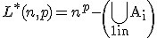 L^*(n,p)=n^p-\mathrm\left(\Bigcup_{1\le i\le n}A_i\right)