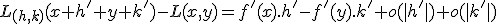 L_{(h,k)}(x+h'+y+k')-L(x,y)=f'(x).h'-f'(y).k'+o(|h'|)+o(|k'|)