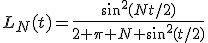 L_N(t)=\frac{sin^2(Nt/2)}{2 \pi N sin^2(t/2)}