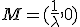 M=(\frac1{\lambda},0)