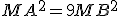 MA^{2}=9MB^{2}