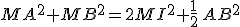 MA^2+MB^2=2MI^2+\frac12\,AB^2
