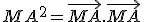 MA^2=\vec{MA}.\vec{MA}
