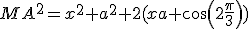 MA^2=x^2+a^2+2(xa cos(2\frac{\pi}{3}))