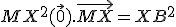 MX^2+(\vec{0}).\vec{MX} = XB^2