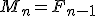 M_{n}=F_{n-1}