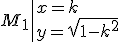M_1\|x=k\\y=\sqrt{1-k^2}