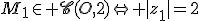 M_1\in \scr{C}(O,2)\Leftright |z_1|=2