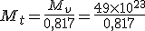 M_t = \frac{M_v}{0,817} = \frac{49 \times 10^{23}}{0,817}