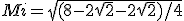 Mi=\sqrt{(8-2\sqrt{2}-2\sqrt{2})/4}