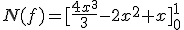 N(f)=[\frac{4x^3}{3}-2x^2+x]_0^1