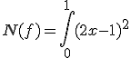 N(f)=\int_0^1(2x-1)^2