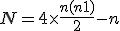 N = 4\times \frac{n(n+1)}{2} - n