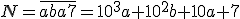 N=\overline{aba7}=10^3a+10^2b+10a+7