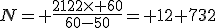 N= \frac{2122\times 60}{60-50}= 12 732