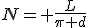 N= \frac{L}{\pi d}