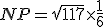 NP=\sqrt{117}\times\frac{1}{6}
