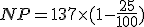 NP=137\times(1-\frac{25}{100})