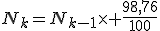 N_k=N_{k-1}\times \frac{98,76}{100}