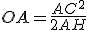 OA=\frac{AC^2}{2AH}