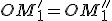 OM'_1=OM''_1