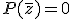 P(\overline{z})=0