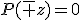 P(\overline z)=0