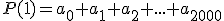 P(1)=a_0+a_1+a_2+...+a_{2000}