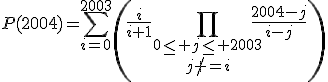 P(2004)=\Bigsum_{i=0}^{2003}\left(\frac{i}{i+1}\Bigprod_{\begin{array}{c}0\le j\le 2003\\j\not =i\end{array}}\frac{2004-j}{i-j}\right)