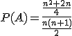 P(A)=\frac{\frac{n^2+2n}{4}}{\frac{n(n+1)}{2}}