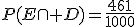 P(E\cap D)=\frac{461}{1000}