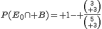 P(E_0\cap B)= 1- \frac{3\choose 3}{5\choose 3}