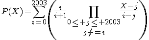 P(X)=\Bigsum_{i=0}^{2003}\left(\frac{i}{i+1}\Bigprod_{\begin{array}{c}0\le j\le 2003\\j\not =i\end{array}}\frac{X-j}{i-j}\right)
