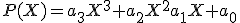 P(X)=a_3X^3+a_2X^2a_1X+a_0
