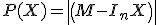 P(X)=det(M-I_nX)